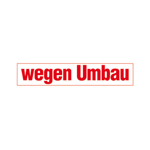 Aufkleber 'wegen Umbau'